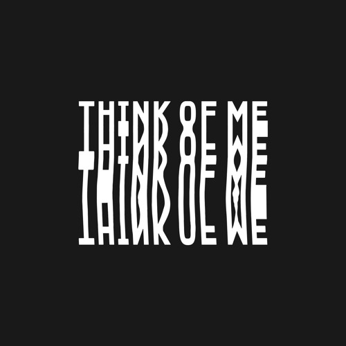 Think Of Me