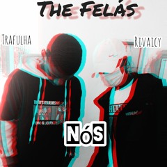 The Felás-Nós