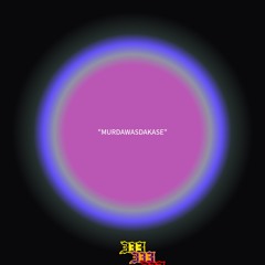 “MURDAWASDAKASE”