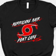 Mikes Weather Page Hurricane Hair Don’t Care Shirt