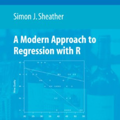 [FREE] EBOOK 📂 A Modern Approach to Regression with R (Springer Texts in Statistics)