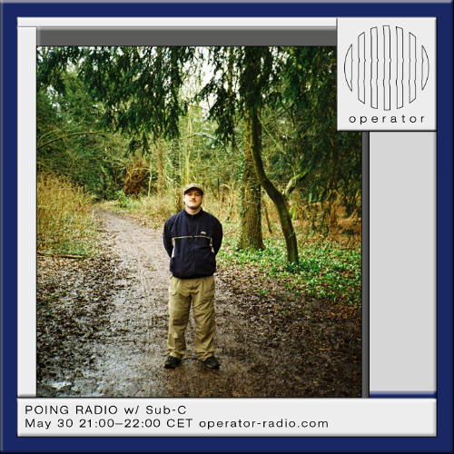 POING RADIO w/ Sub-C - 30th May 2025