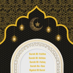 Surah Al-Faitha, Al-Ikhlas, Al-Falaq, An-Nas, & Ayatul Al Kursi Recited by Idriss Abkar