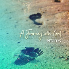 A Journey With God - Peyton - 01 Whispers
