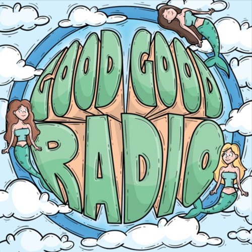 Good Good Radio #014