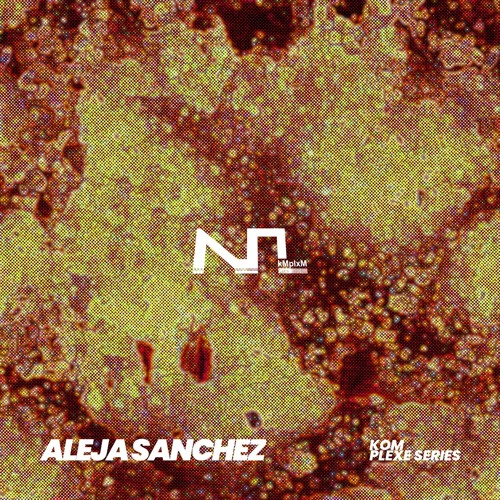 Aleja Sanchez | Kom / Plexe series