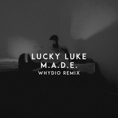 M.A.D.E. (Whydio Remix)