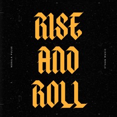 Rise And Roll