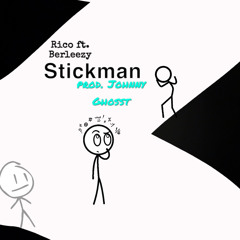 Rico The Giant- Stickman ft.Berleezy remix. (Prod.Johnny Ghosst).
