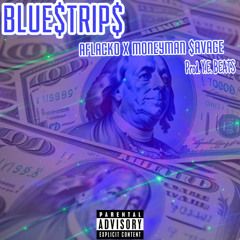 BLUESTRIPS - Aflacko x Yvngtonysoprano (prod. Y.E beats)