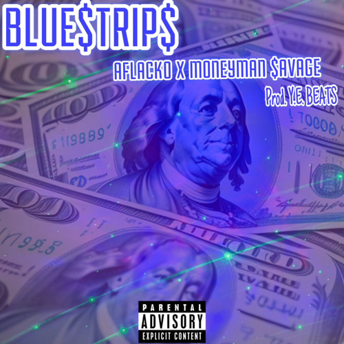 BLUESTRIPS - Aflacko x Yvngtonysoprano (prod. Y.E beats)