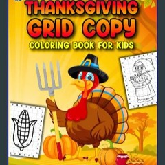 {DOWNLOAD} 💖 WOW! I Can Draw... Thanksgiving Grid Copy Coloring Book for Kids: Step-By-Step Guide