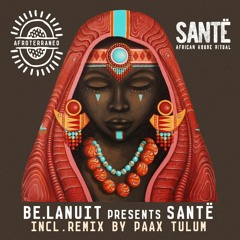 Santë (PAAX (Tulum) Full Moon Version)