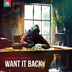 Electron-C x Sporty-O - Want It Back