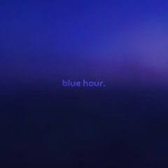 blue hour by ruby haunt — but it's a + slowed version.