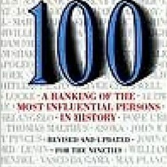 Unlimited The 100: A Ranking Of The Most Influential Persons In History Online Book