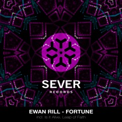 SEVER029 | Ewan Rill - Fortune | Available October 6, 2022