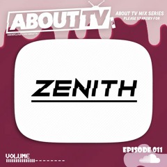 About TV Episode 011 - Zenith