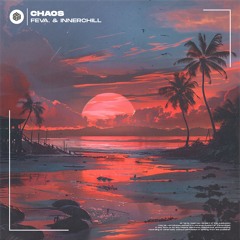 feva. & Innerchill - Chaos