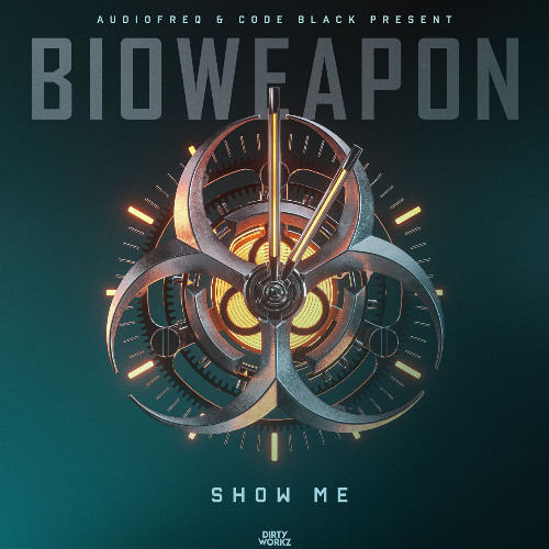 Bioweapon - Show Me