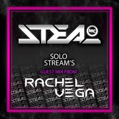 Rachel Vega Ft MC Steal - Solo Stream's 30/01/21