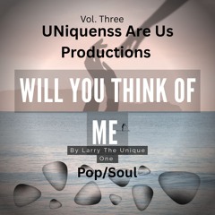 2. Will You Think of Me