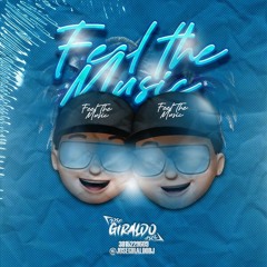 FEEL THE MUSIC🙇🏻‼️-JOSÉ GIRALDO DJ