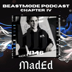 Beastmode Podcast Chapter IV #146