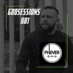 GooSEssions 081 || PHEVER Radio