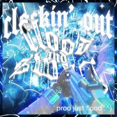 clockin out! (flood)
