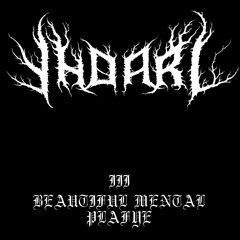 VIII - Beautiful Mental Plague (Dismembered Version)