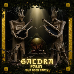 Faun - Galdra (Sun Anga Remix)