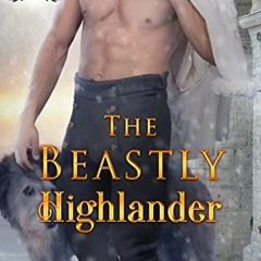 [ACCESS] [EBOOK EPUB KINDLE PDF] The Beastly Highlander: A Medieval Historical Romance Novel by  Lyd