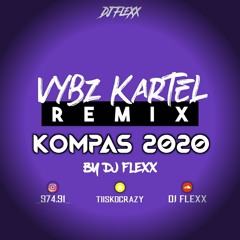 Vybz Kartel Remix Kompas By DJ Flexx