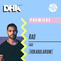 Premiere: RAO - Fade [Vokabularium]