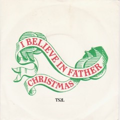 I believe in Father Christmas (in the style of Greg Lake)