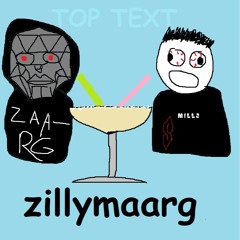 MILLZ x ZAARG - ZILLYMAARG [FREE DL]