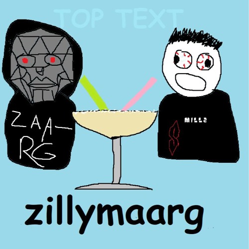MILLZ x ZAARG - ZILLYMAARG [FREE DL]