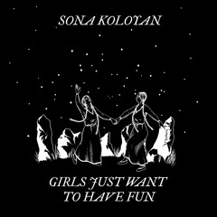 Girls Just Want To Have Fun