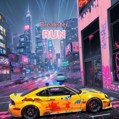 Breakster - Run (Hip-Hop Mix)