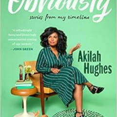 ACCESS EBOOK 📍 Obviously: Stories from My Timeline by Akilah Hughes KINDLE PDF EBOOK