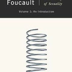 The History of Sexuality: An Introduction BY: Michel Foucault (Author) )Textbook#