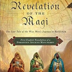 READ PDF 🎯 Revelation of the Magi: The Lost Tale of the Wise Men's Journey to Bethle