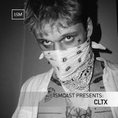 Ismcast Presents 154 - CLTX