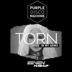 Torn In My Arms -Ava Max Vs Purple Disco Machine (eeven Mashup)