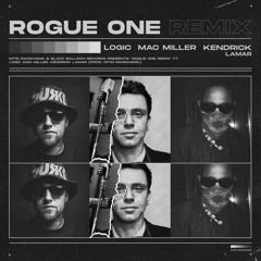 Rogue One Remix - Logic, Mac Miller, Kendrick Lamar (Prod. Nitin Randhawa)