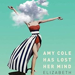 [Get] [EPUB KINDLE PDF EBOOK] Amy Cole has lost her mind (The Amy Cole series) by  Elizabeth McGiver