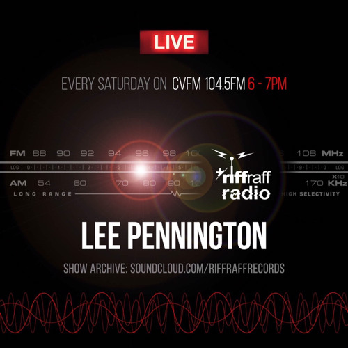 *riffraff radio 005 - Lee Pennington