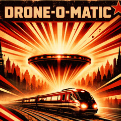 Drone-o-matic