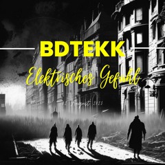 BDTEKK - Elektrisches Gefühl